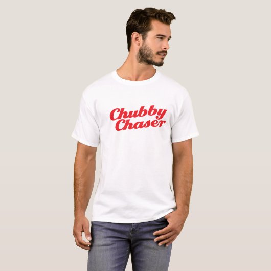 Chubby Chaser T-shirt (Voorkant volledig)