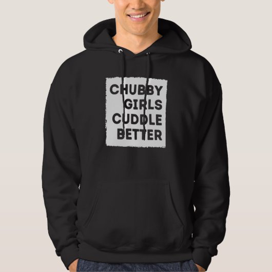 Chubby Girl Cuddle Better T-shirt Women Pride (Voorkant)