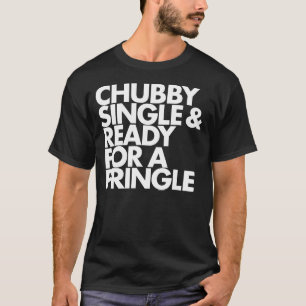 Chubby Single & Ready voor een Pringle T-Shirt