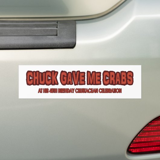 Chuck Gave me Crabs - de bumper sticker (Op auto)