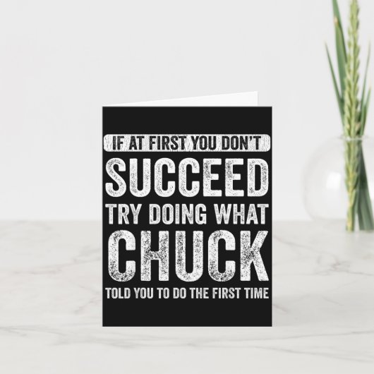 Chuck If At First You Don't Succeed Try Doing What Kaart (Voorkant)