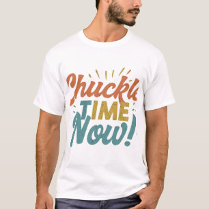 Chuckle Time nu. T-shirt