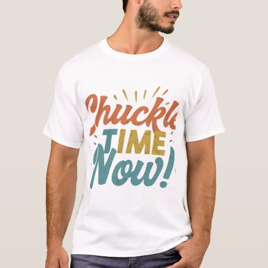 Chuckle Time nu. T-shirt (Voorkant)