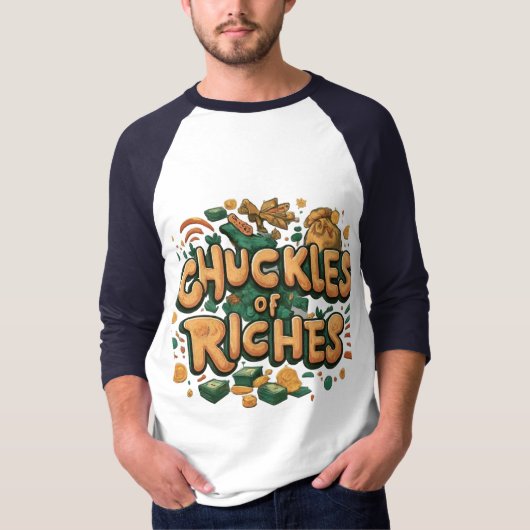 Chuckles of Riches T-shirt (Voorkant)