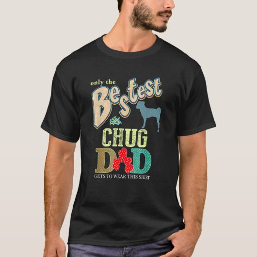 Chug Dog Alleen De Beste Chug Papa T-shirt (Voorkant)