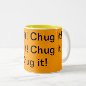 Chug het! tweekleurige koffiemok (Voorkant rechts)