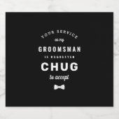 Chug om te accepteren Groomsman voorstel Bier Etiket (Enkel label)