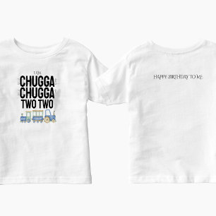 Chugga Chugga Twee Kind Verjaardag T-shirt w / b