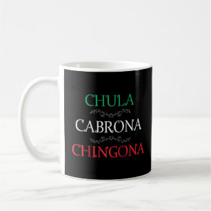 Chula Cabrona Chingona Shirt Mexicaanse Vrouw Muje Koffiemok