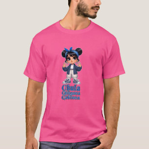 CHULA CHINGONA CABRONA Chicana Mexicana Chola Mas T-shirt