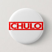 Chulo Stamp Ronde Button 5,7 Cm (Voorkant)
