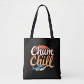 Chum and Chill Tote Bag (Voorkant)