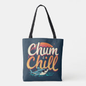 Chum en Chill Tote Bag (Achterkant)