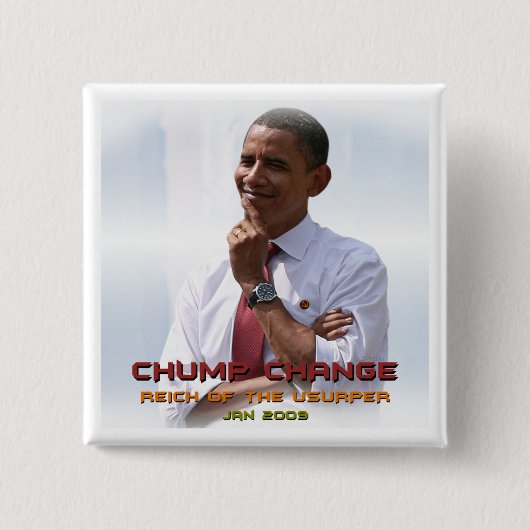 Chump Change (Obama) Vierkante Button 5,1 Cm (Voorkant)