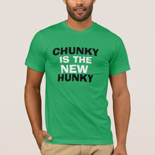 CHUNKY IS DE NIEUWE HONKY! T-SHIRT (Voorkant)