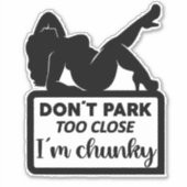 Chunky parkeren niet dicht auto vinyl auto decal sticker (Voorkant)