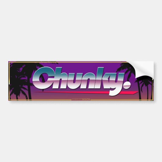 "Chunky" Slapsticker Bumpersticker (Voorkant)