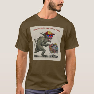 Chupacabra gaat winkelen t-shirt