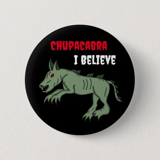 Chupacabra | Ik geloof Ronde Button 5,7 Cm (Voorkant)