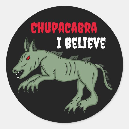 Chupacabra | Ik geloof Ronde Sticker (Voorkant)