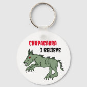 Chupacabra | Ik geloof Sleutelhanger (Voorkant)