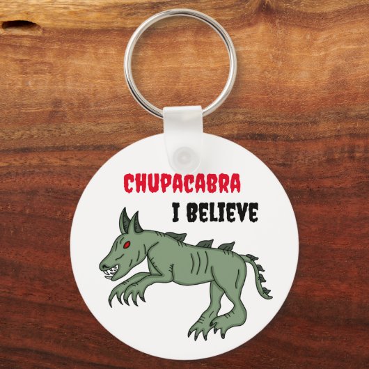 Chupacabra | Ik geloof Sleutelhanger (Voorkant)
