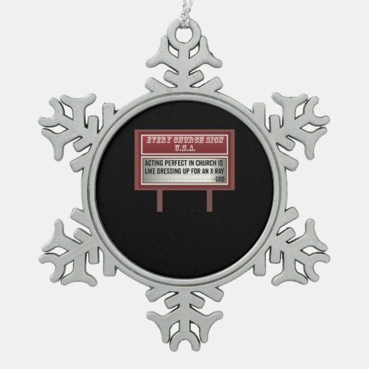 Church Billboard Signs Christelijke Joke Acting Tin Sneeuwvlok Ornament (Voorkant)
