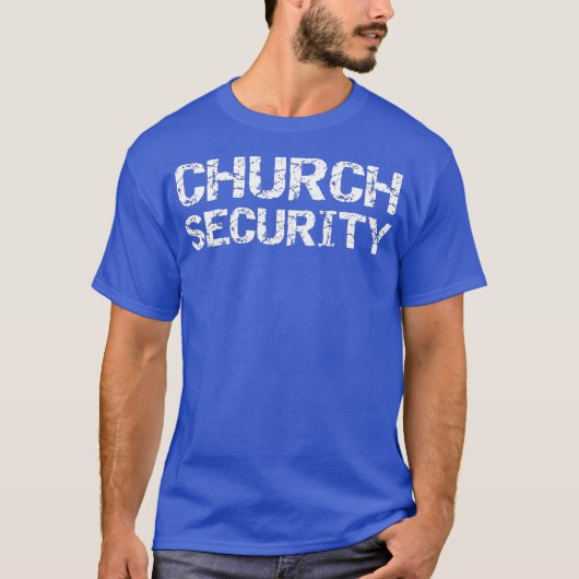 Church Security Volunter Appreciation Gift T-shirt (Voorkant)