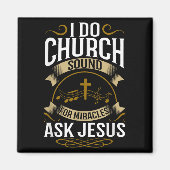 Church Sound Engineer O System Music Christian  Magneet (Voorkant)