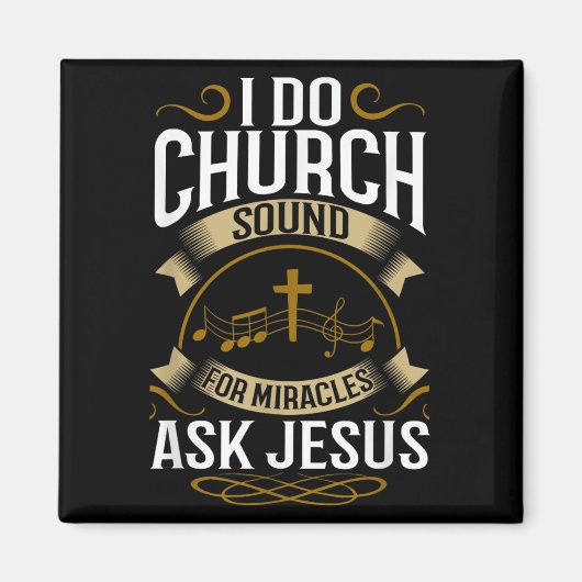 Church Sound Engineer O System Music Christian  Magneet (Voorkant)