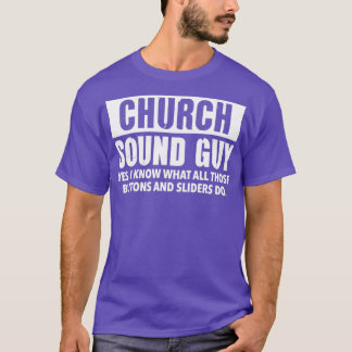 CHURCH SOUND GUY Christelijke audio engineer cadea T-shirt