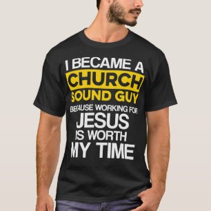 Church Sound Jesus Audio Tech Engineer T-shirt