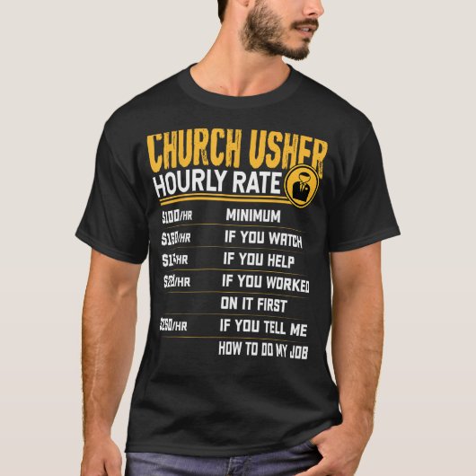Church Usher Hourly Rate Funny Christelijke Church T-shirt (Voorkant)