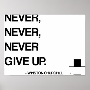 Churchill Motivatie Citaat - geef nooit op Poster