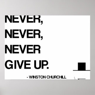 Churchill Motivatie Citaat - geef nooit op Poster