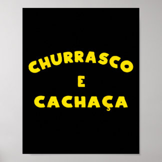 Churrasco E Cachaca Braziliaanse BBQ Byrbeque Part Poster