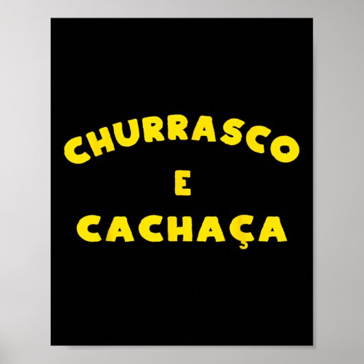 Churrasco E Cachaca Braziliaanse BBQ Byrbeque Part Poster (Voorkant)