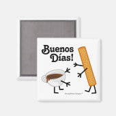 Churro & Chocolade - Buenos Dias! Magneet (Voorkant / Achterkant)
