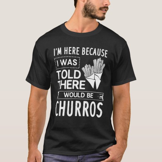 Churro Gift Recipes Maker Mexican Food T-shirt (Voorkant)
