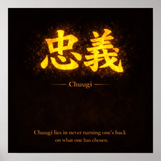 Chuugi (忠義) – One of the Seven Virtues of Bushidō  Poster (Voorkant)