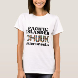 Chuuk Chukese Pacific Islander Micronesië T-shirt