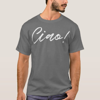 Ciao 1 t-shirt
