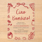 Ciao Bambino Whimsical Italian Pizza Baby shower Acryl Uitnodigingen (Voorkant)