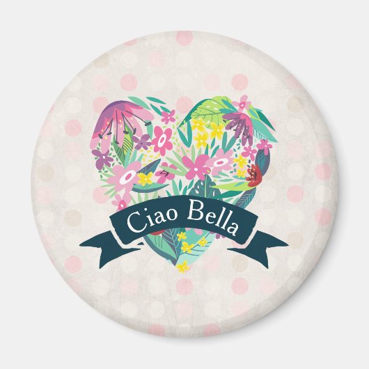 Ciao Bella Cute Floral Heart over roze cirkels Magneet (Voorkant)