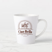 Ciao Bella. Italiaans Latte Mok (Rechts)