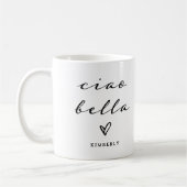 Ciao Bella | Italiaans modern script met hart Koffiemok (Links)