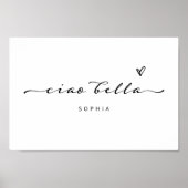 Ciao Bella | Italiaans modern script met hart Poster (Voorkant)