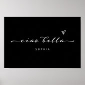 Ciao Bella | Italiaans modern script met hart Poster (Voorkant)