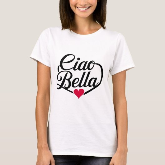 Ciao Bella | Italiaans modern script met hart T-shirt (Voorkant)