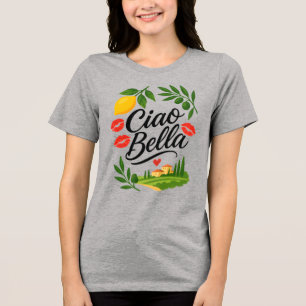 Ciao Bella Italiaanse Tri-Blend Shirt